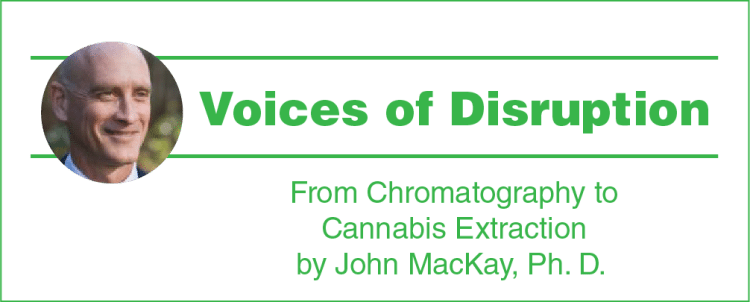 From Chromatography to Cannabis Extraction: A Relaxed Conversation with John MacKay