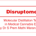 Molecular Distillation Techniques in Medical Cannabis Extraction