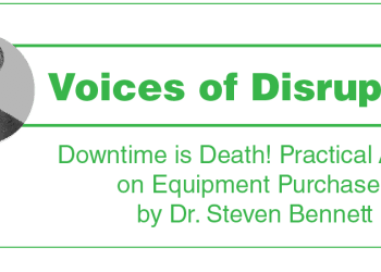 Downtime is Death! Practical Advice on Extraction Equipment from Dr. Steven Bennett