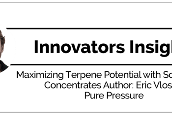 Maximizing Terpene Potential with Solventless Concentrates