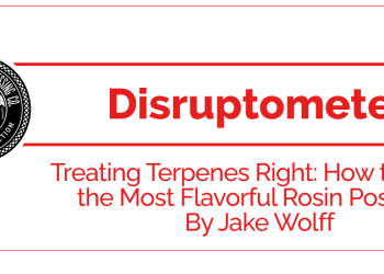Treating Terpenes Right: How to Press the Most Flavorful Rosin Possible