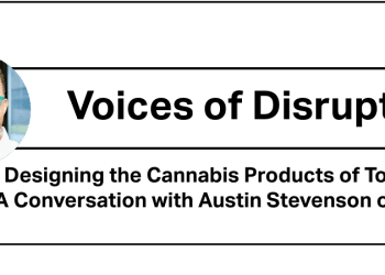 Designing the Cannabis Products of Tomorrow: A Conversation with Austin Stevenson of Vertosa