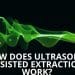 How Does Ultrasonic Assisted Extraction Work?