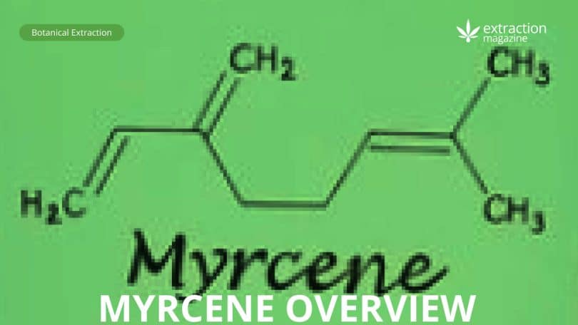 Myrcene-overview-extraction-magazine - Extraction Magazine