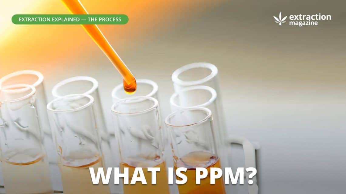 What-is-PPM-extraction-magazine-glossary - Extraction Magazine