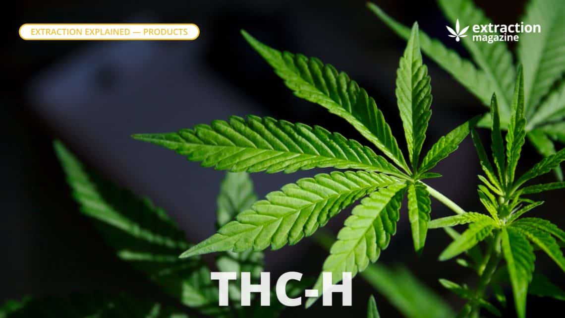 THC-H - Extraction Magazine